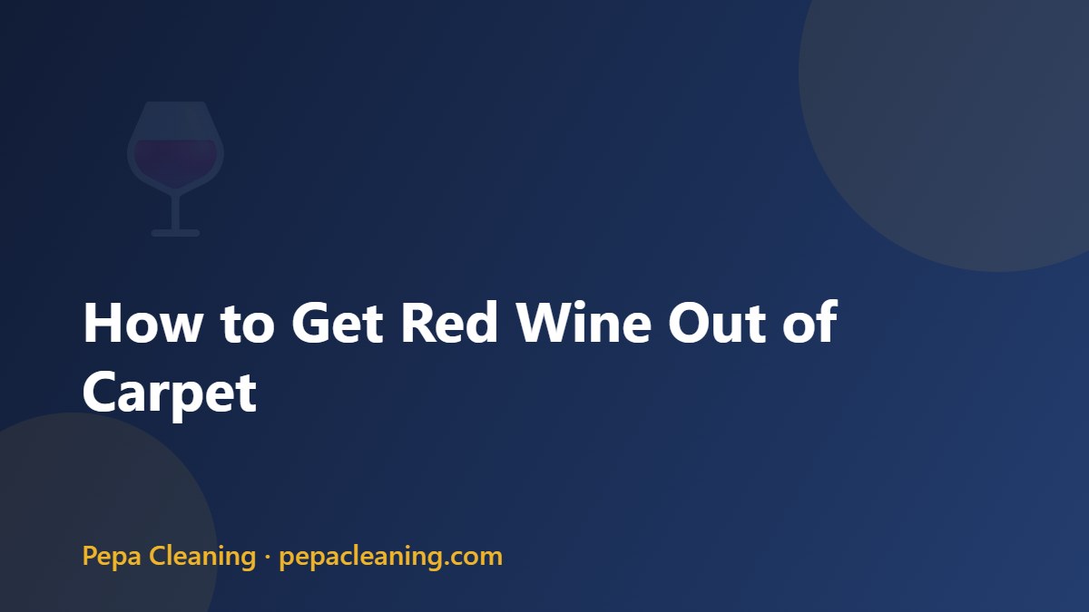 How to Get Red Wine Out of Carpet